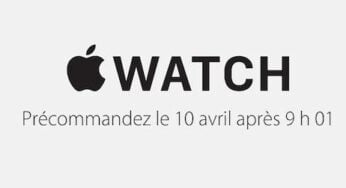 Apple Watch : début des précommandes vendredi 10 avril à 9h01