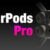 AirPods Pro 3 : cinq fonctionnalités attendues
