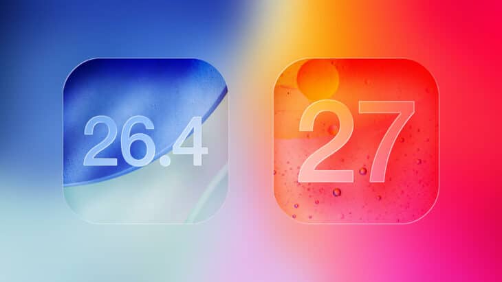 iOS 26.4 & iOS 27 : des fonctionnalités dévoilées dans une nouvelle fuite