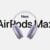 Apple évoque les AirPods Max 2 et affirme que la puce H2 a encore de l&rsquo;avenir